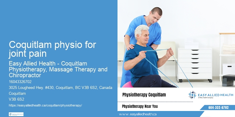 Physiotherapy for posture correction Coquitlam physio for joint pain