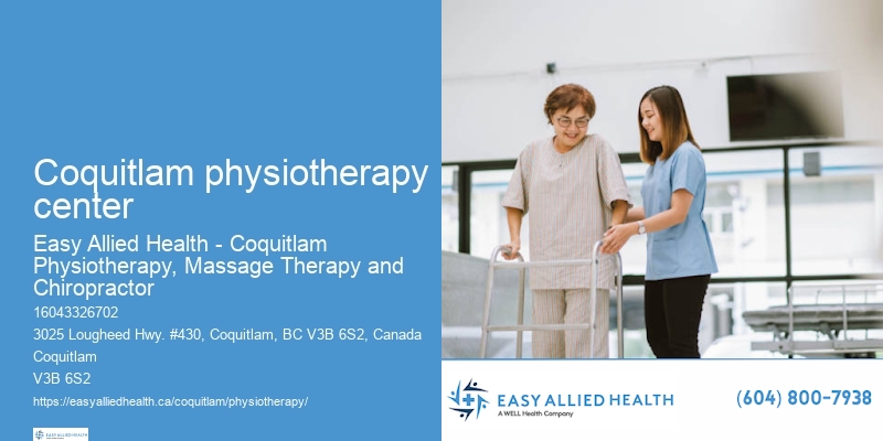 Coquitlam physiotherapy center physiotherapy for post-surgery