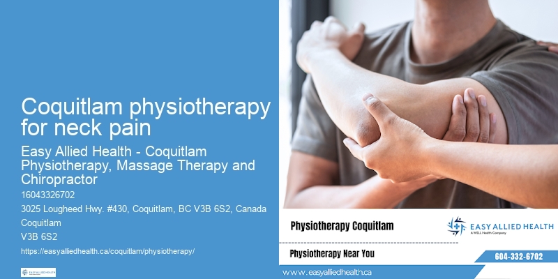 Physiotherapy benefits Coquitlam physiotherapy for neck pain