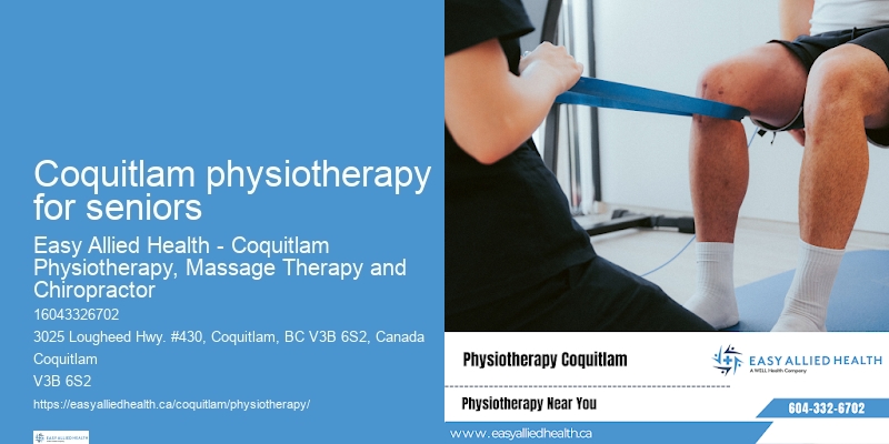 Coquitlam physiotherapy for seniors physiotherapy for chronic pain