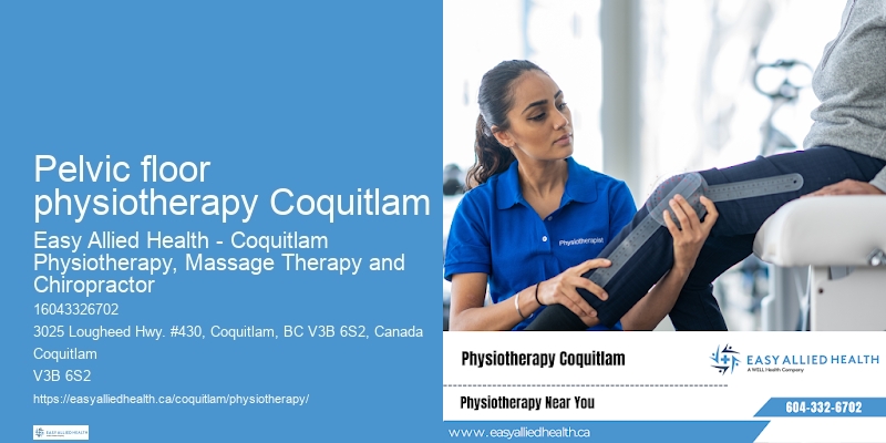 Pelvic floor physiotherapy Coquitlam physiotherapy for muscle spasms