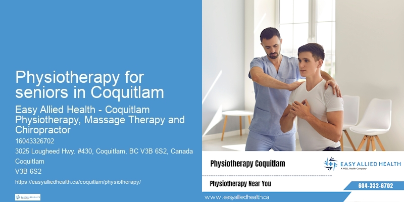 Physiotherapy for seniors in Coquitlam physiotherapy for mobility enhancement