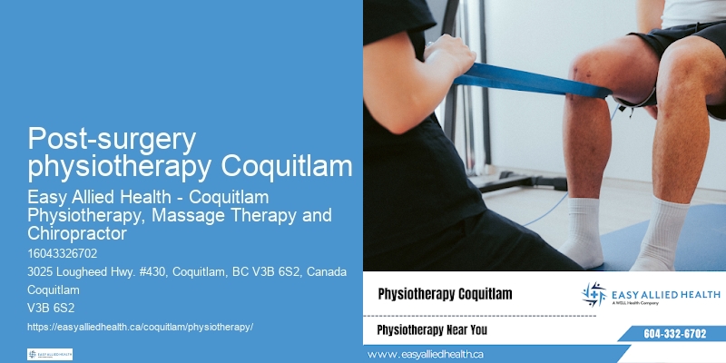 Vestibular physiotherapy Post-surgery physiotherapy Coquitlam