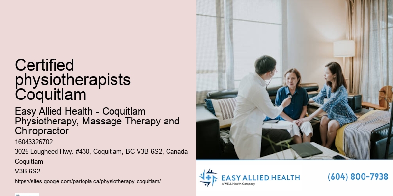 Certified physiotherapists Coquitlam physiotherapy expertise