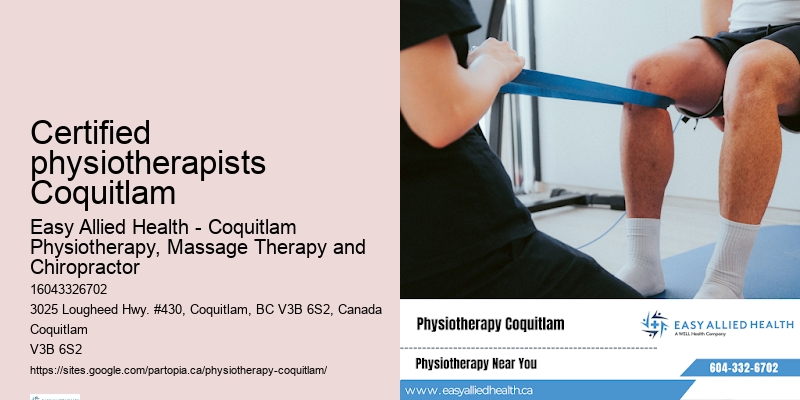 Certified physiotherapists Coquitlam orthopedic physiotherapy