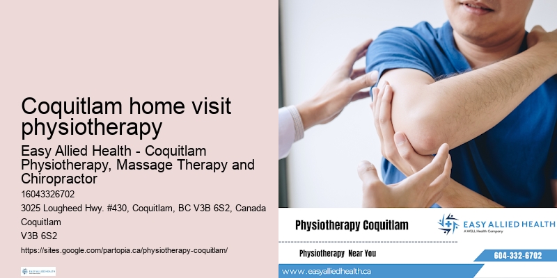 Coquitlam home visit physiotherapy physiotherapy assessment