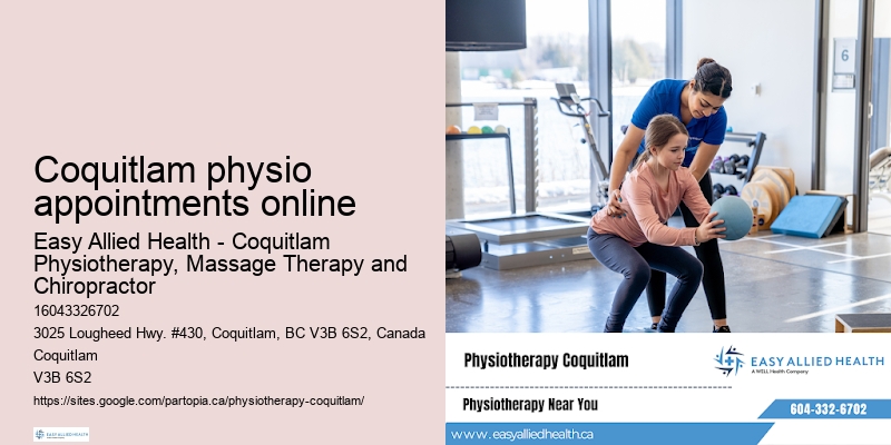 Coquitlam physio appointments online physiotherapy for postural correction