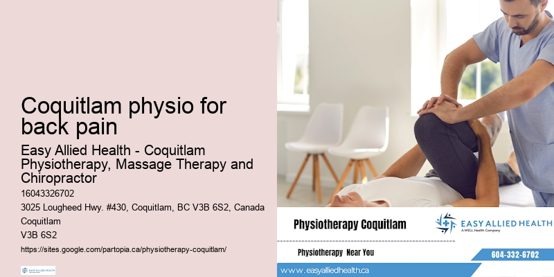 Experienced Coquitlam physio for back pain physiotherapists
