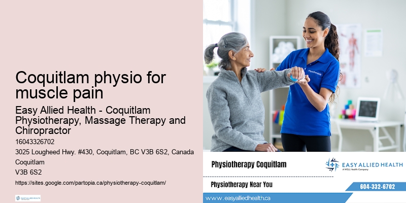 Coquitlam physio for muscle pain physio services overview