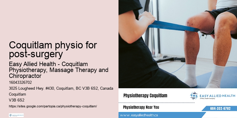 Chronic pain physiotherapy Coquitlam physio for post-surgery