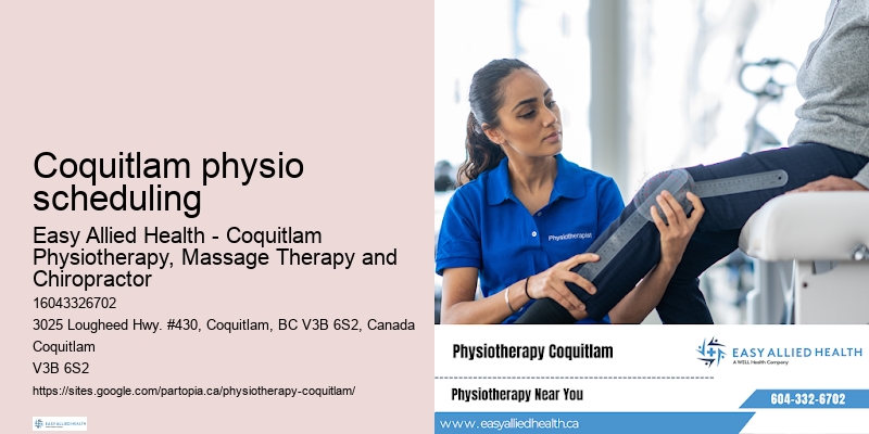 Specialized physiotherapy services Coquitlam physio scheduling