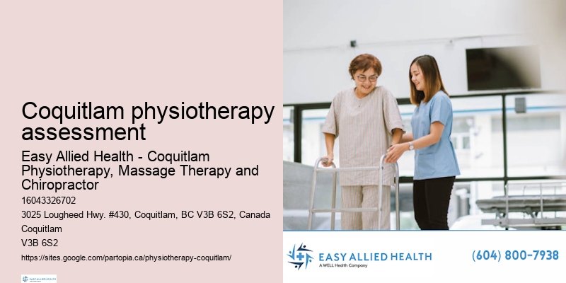 Manual therapy Coquitlam physiotherapy assessment