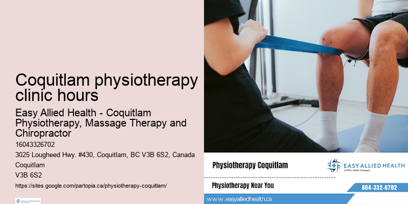 Coquitlam physiotherapy clinic hours physiotherapy for all ages