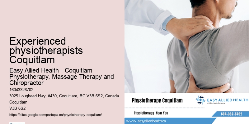Evidence-based physiotherapy Experienced physiotherapists Coquitlam