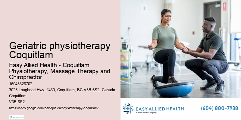 Specialized back pain therapy Geriatric physiotherapy Coquitlam