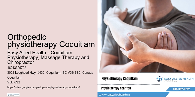 Individualized physiotherapy treatment plans Orthopedic physiotherapy Coquitlam