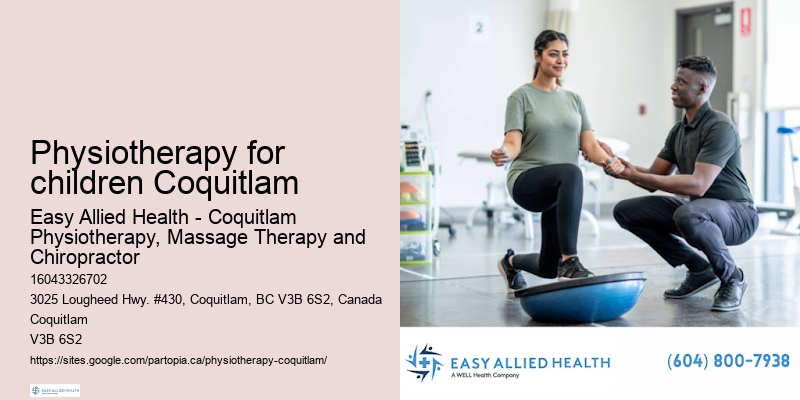 Effective physiotherapy solutions Physiotherapy for children Coquitlam