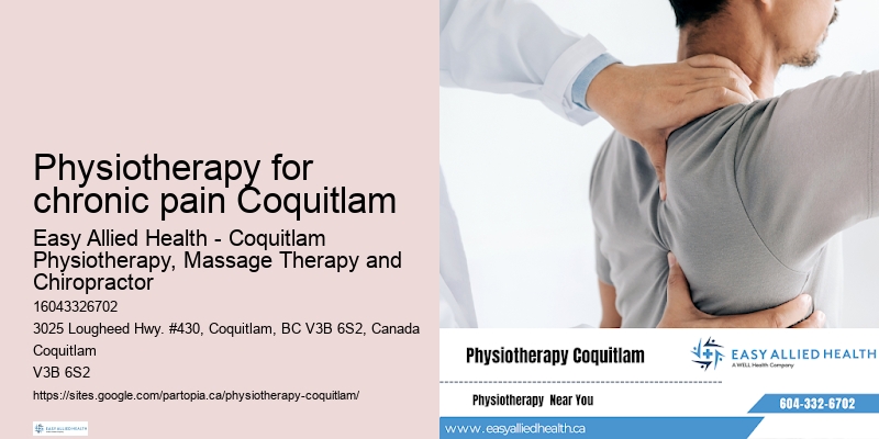 Physiotherapy for chronic pain Coquitlam physio rehabilitation