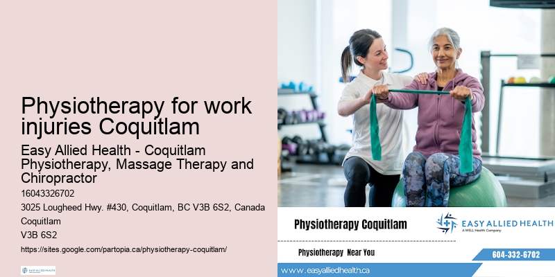 Physiotherapy for work injuries Coquitlam physiotherapy treatments