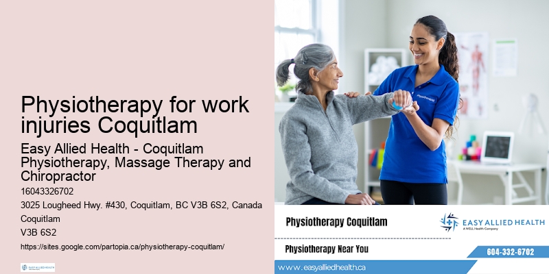 Targeted physiotherapy treatments Physiotherapy for work injuries Coquitlam