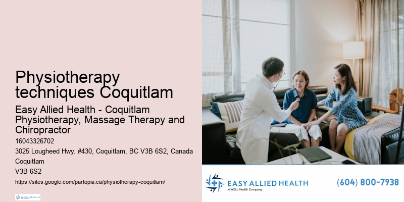 Physiotherapy techniques Coquitlam physiotherapy for chronic pain management