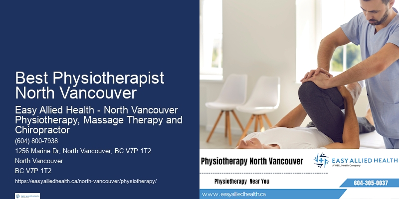 Customized Treatment Plans Best Physiotherapist North Vancouver