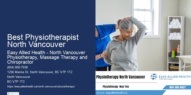 Best Physiotherapist North Vancouver Physiotherapy For Mobility Issues