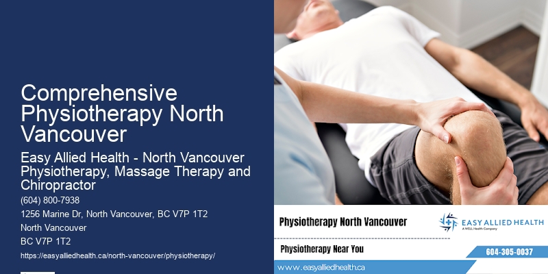 Professional Physiotherapists Comprehensive Physiotherapy North Vancouver