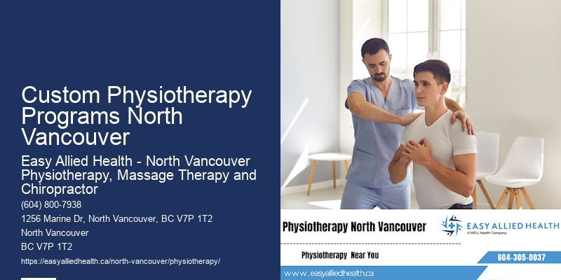 Advanced Physiotherapy Treatments Custom Physiotherapy Programs North Vancouver