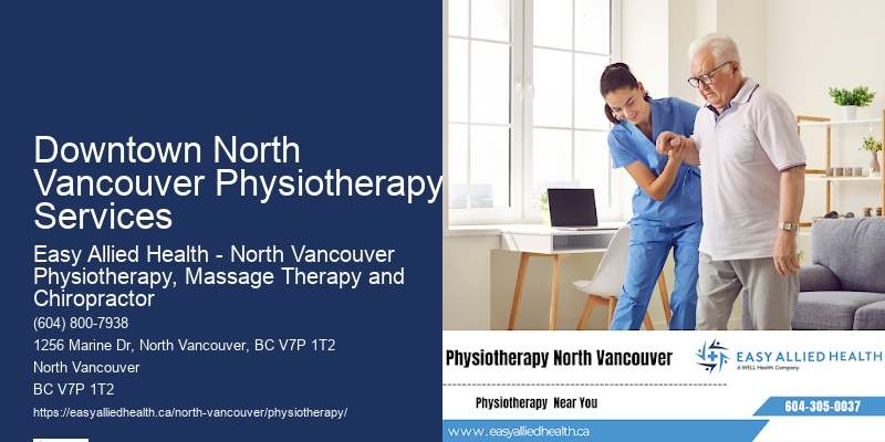 Downtown North Vancouver Physiotherapy Services Physical Rehabilitation