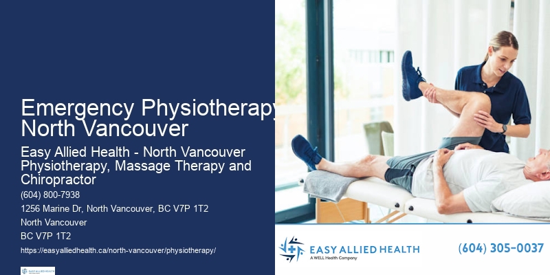 Emergency Physiotherapy North Vancouver Physiotherapy Center