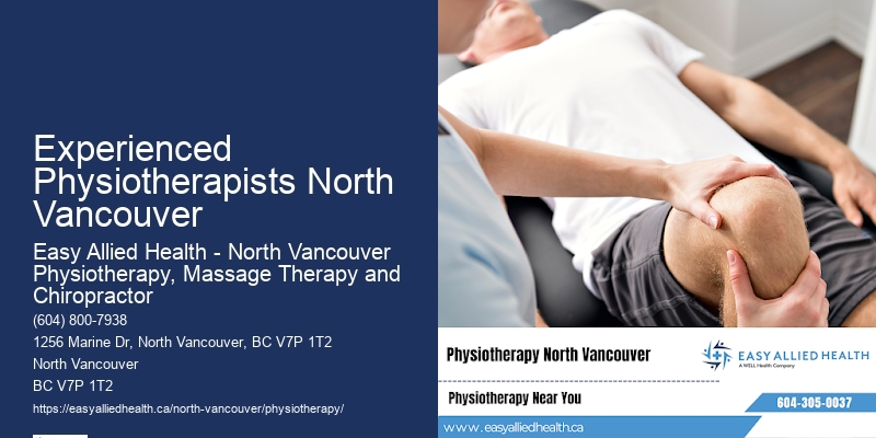 Experienced Physiotherapists North Vancouver Physiotherapy For Post-Surgery Recovery
