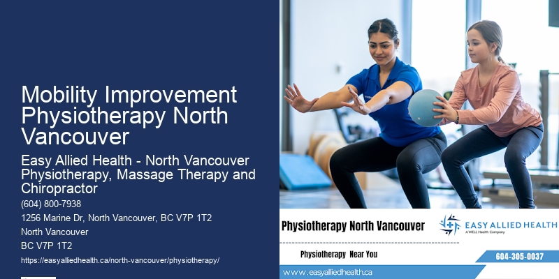 Mobility Improvement Physiotherapy North Vancouver Physiotherapy For Children