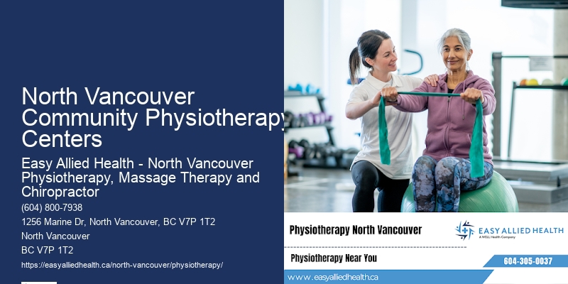 Expert Physiotherapy Advice North Vancouver Community Physiotherapy Centers