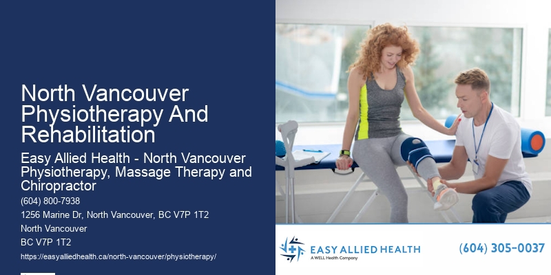 North Vancouver Physiotherapy And Rehabilitation Physiotherapy Treatments