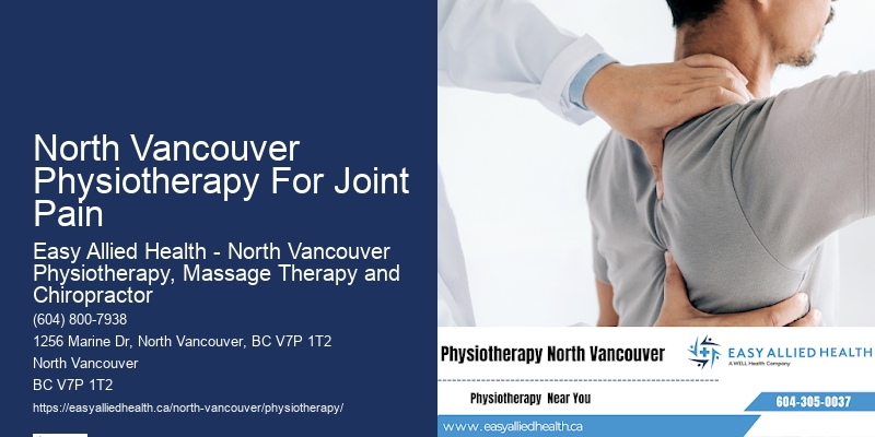 Customized Physiotherapy Plans North Vancouver Physiotherapy For Joint Pain