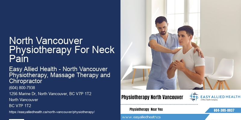 North Vancouver Physiotherapy For Neck Pain Physiotherapy Appointments