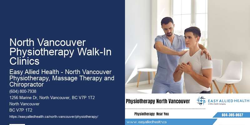 Manual Therapy North Vancouver Physiotherapy Walk-In Clinics Physiotherapy