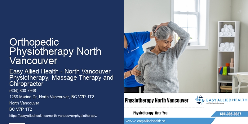 Physiotherapy For Chronic Pain Orthopedic Physiotherapy North Vancouver