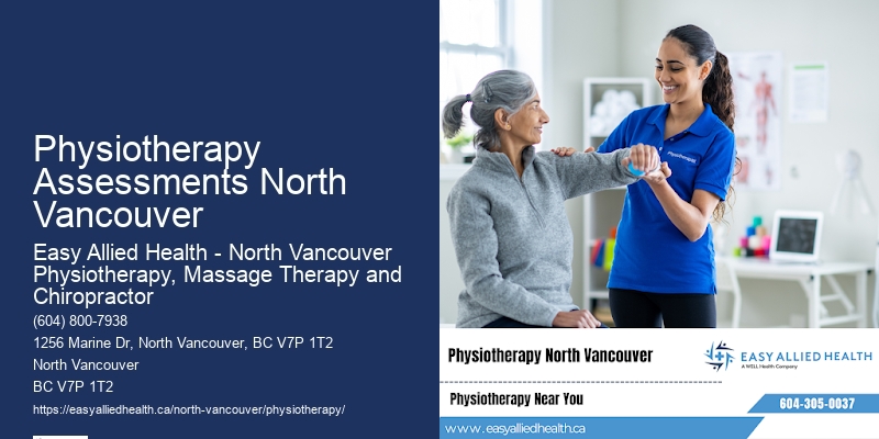 Top-Notch Physiotherapy Care In Physiotherapy Assessments North Vancouver
