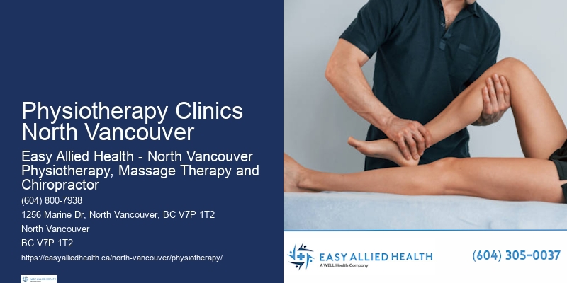 Top-Rated Physiotherapists In Physiotherapy Clinics North Vancouver