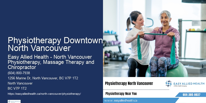 Experienced Physiotherapists Physiotherapy Downtown North Vancouver