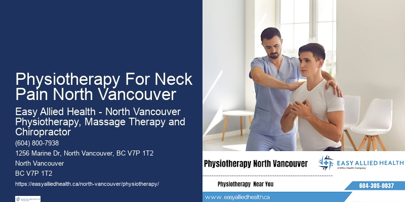 Physiotherapy For Posture Correction Physiotherapy For Neck Pain North Vancouver