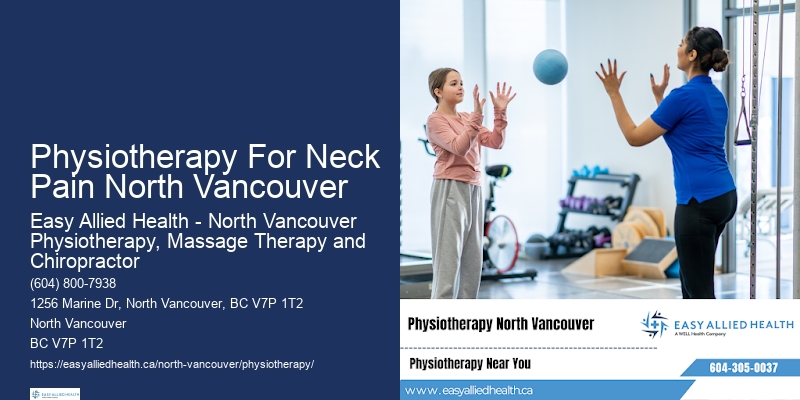 Physiotherapy Assessments Physiotherapy For Neck Pain North Vancouver