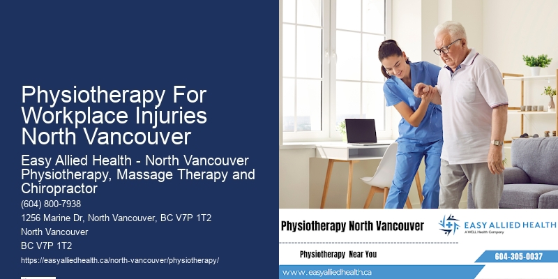 Advanced Rehabilitation Techniques Physiotherapy For Workplace Injuries North Vancouver