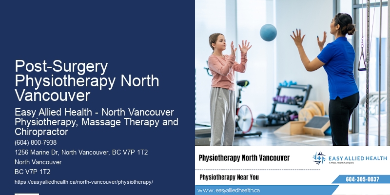Expert Physiotherapy Guidance Post-Surgery Physiotherapy North Vancouver
