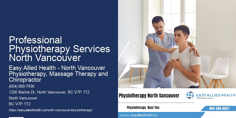 Leading-Edge Physiotherapy Treatments In Professional Physiotherapy Services North Vancouver