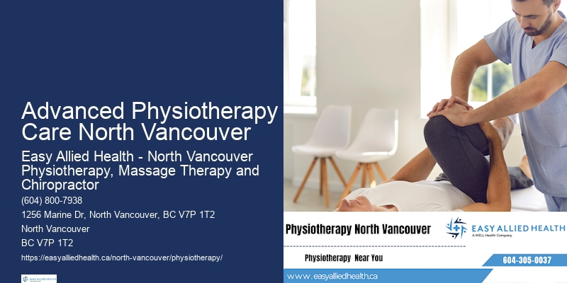 Advanced Physiotherapy Care North Vancouver Manual Therapy Specialists