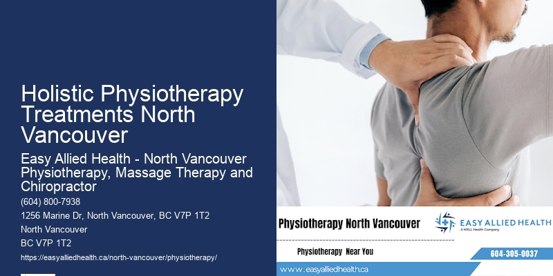 Holistic Physiotherapy Treatments North Vancouver Sports Physiotherapy Specialists