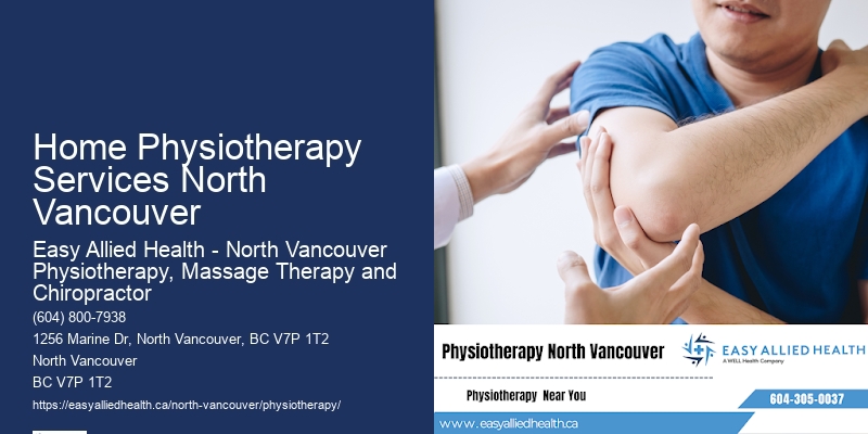 Physiotherapy for Injury Management Home Physiotherapy Services North Vancouver